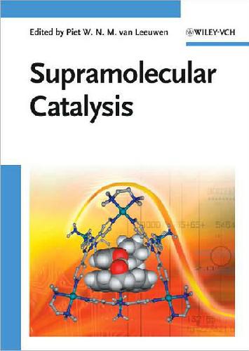 Supramolecular Catalysis Van Leeuwen Piet W N M Ed