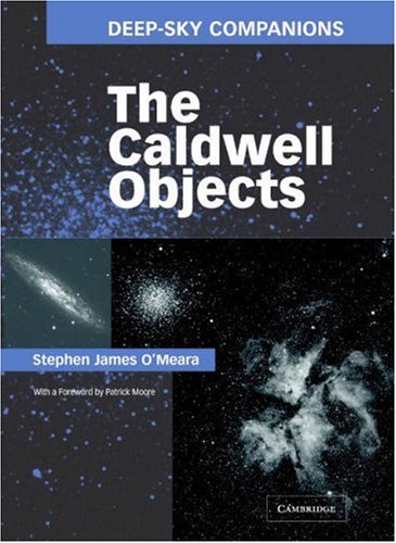Deepsky Companions The Caldwell Objects Stephen James Omeara