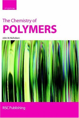The Chemistry Of Polymers 3rd John W Nicholson