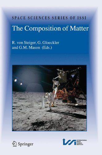 The Composition Of Matter Symposium Honouring Johannes Geiss On The Occasion Of His 80th Birthday 1st Edition R Von Steiger