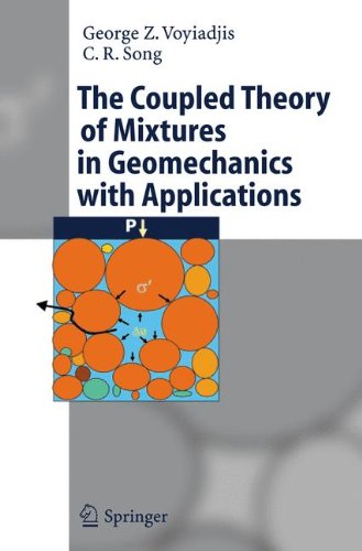 The Coupled Theory Of Mixtures In Geomechanics With Applications 1st Edition George Z Voyiadjis