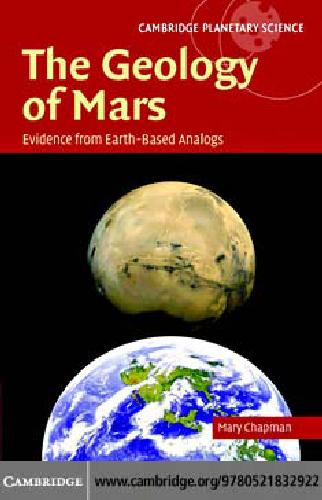 The Geology Of Mars Evidence From Earthbased Analogs 1st Edition Mary Chapman