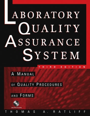 The Laboratory Quality Assurance System A Manual Of Quality Procedures And Forms 3rd Edition Thomas A Ratliff