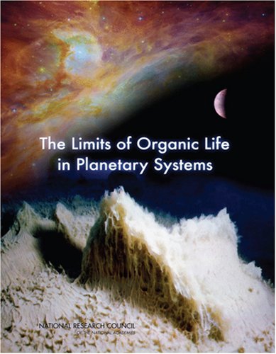 The Limits Of Organic Life In Planetary Systems 1st National Research Council