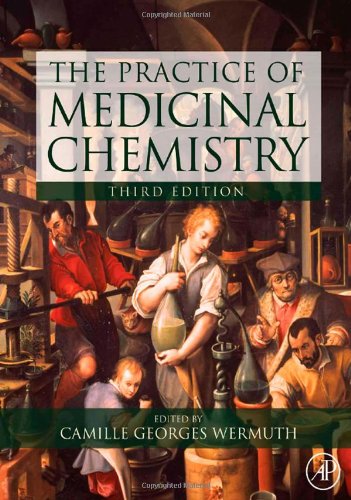 The Practice Of Medicinal Chemistry 3rd Edition Camille Georges Wermuth