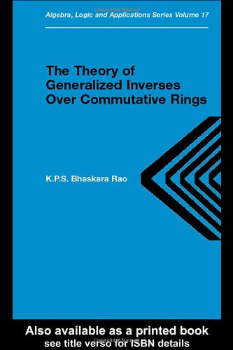 Theory Of Generalized Inverses Over Commutative Rings 1st Edition Kps Bhaskara Rao