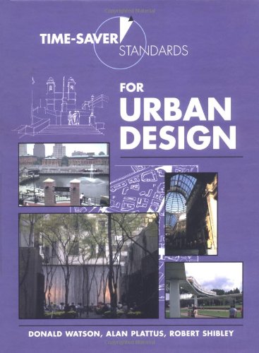 Timesaver Standards For Urban Design 1st Edition Donald Watson