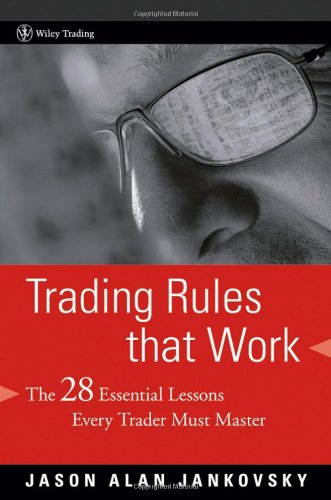 Trading Rules That Work Jason Alan Jankovsky