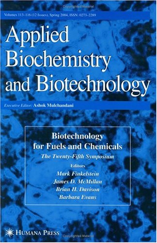 Twentyfifth Symposium On Biotechnology For Fuels And Chemicals 1st Edition Mark Finkelstein