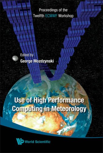Use Of High Performance Computing In Meteorology George Mozdzynski