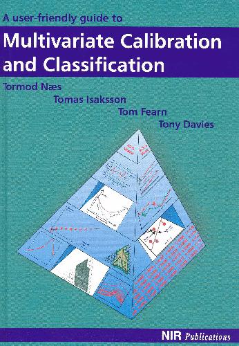 User Friendly Guide To Multivariate Calibration And Classification Tormod Naes