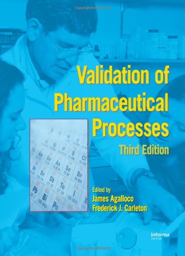 Validation Of Pharmaceutical Processes 3rd P Agalloco James