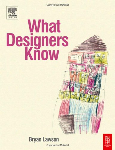 What Designers Know Bryan Lawson