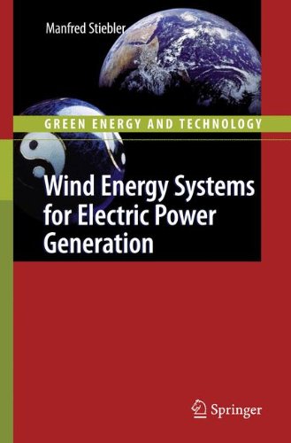 Wind Energy Systems For Electric Power Generation 1st Edition Manfred Stiebler