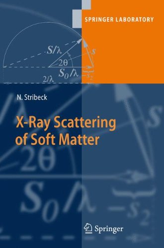 Xray Scattering Of Soft Matter 1st Edition Norbert Stribeck Auth
