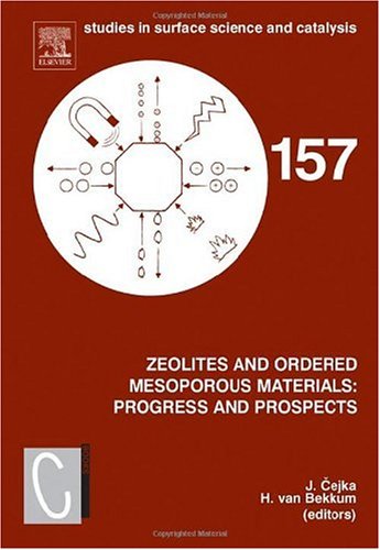 Zeolites And Ordered Mesoporous Materials Progress And Prospects 1st Edition J Ejka And H Van Bekkum Eds