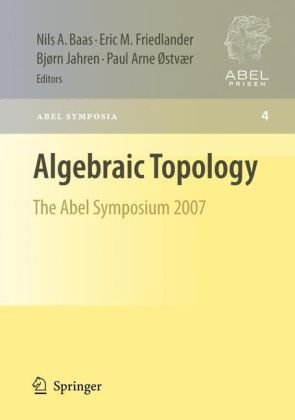 Algebraic Topology The Abel Symposium 2007 1st Edition John C Baez