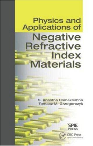 Physics And Applications Of Negative Refractive Index Materials 1st Edition S Anantha Ramakrishna