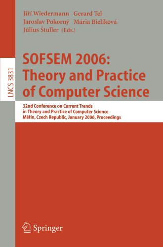 Sofsem 2006 Theory And Practice Of Computer Science 32nd Conference On Current Trends In Theory And Practice Of Computer Science Merin Czech Republic January 2127 2006 Proceedings 1st Edition S Barry Cooper Auth