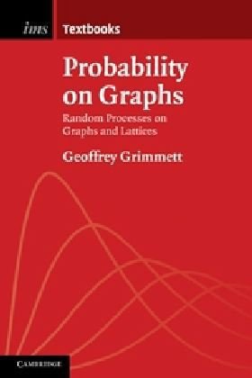 Probability On Graphs 1st Edition Geoffrey Grimmett