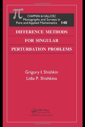 Difference Methods For Singular Perturbation Problems 1st Edition Grigory I Shishkin