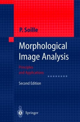 Morphological Image Analysis Principles And Applications 2nd Ed Pierre Soille