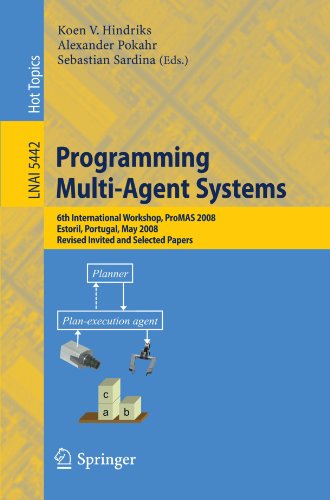 Programming Multiagent Systems 6th International Workshop Promas 2008 Estoril Portugal May 13 2008 Revised Invited And Selected Papers 1st Edition Tszchiu Au
