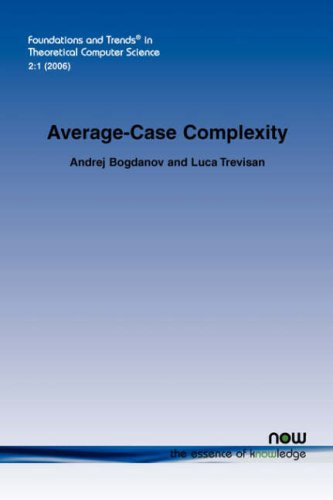 Averagecase Complexity Foundations And Trendsr In Theoretical Computer Science Andrej Bogdanov