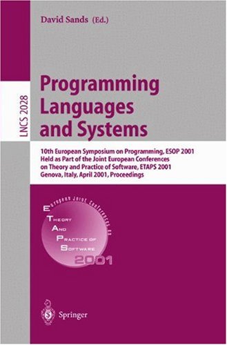 Programming Languages And Systems 10th European Symposium On Programming Esop 2001 Held As Part Of The Joint European Conferences On Theory And Practice Of Software Etaps 2001 Genova Italy April 26 2001 Proceedings 1st Edition Luca Cardelli