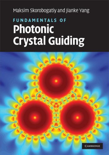 Fundamentals Of Photonic Crystal Guiding Kindle Maksim Skorobogatiy