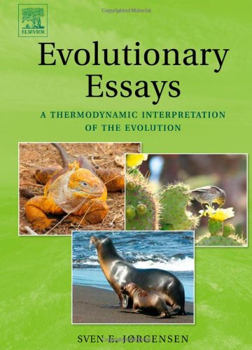Evolutionary Essays A Thermodynamic Interpretation Of Evolution Sven Erik Jorgensen