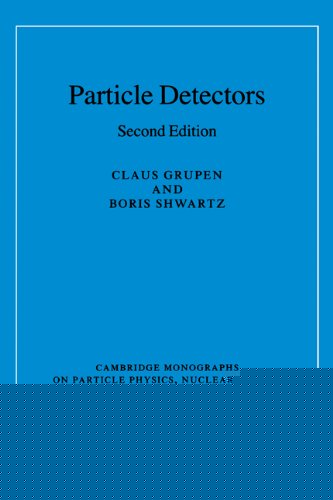 Particle Detectors 2nd Ed Claus Grupen Boris Shwartz