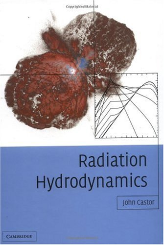 Radiation Hydrodynamics John I Castor