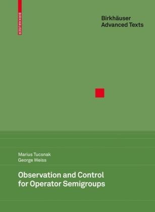 Observation And Control For Operator Semigroups 1st Edition Marius Tucsnak