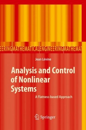 Analysis And Control Of Nonlinear Systems A Flatnessbased Approach 1st Edition Jean Levine Auth