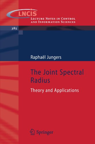 The Joint Spectral Radius Theory And Applications 1st Edition Raphal Jungers Auth