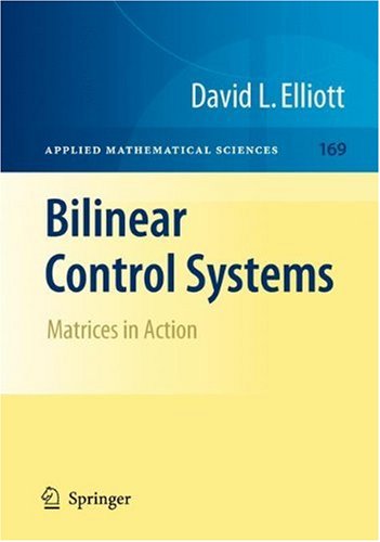 Bilinear Control Systems Matrices In Action 1st Edition David Elliott