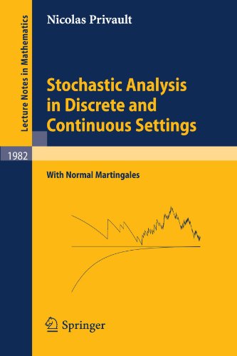 Stochastic Analysis In Discrete And Continuous Settings With Normal Martingales 1st Edition Nicolas Privault Auth