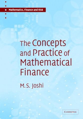 The Concepts And Practice Of Mathematical Finance Mark S Joshi