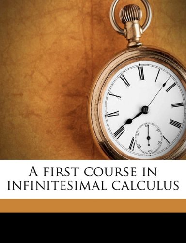 A First Course In Infinitesimal Calculus Daniel A 18621934 Murray