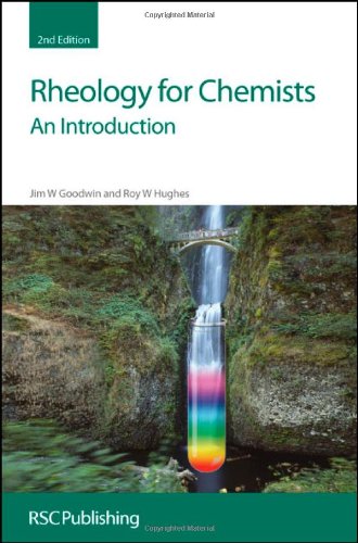 Rheology For Chemists An Introduction 2nd Jim W Goodwin Rw Hughes
