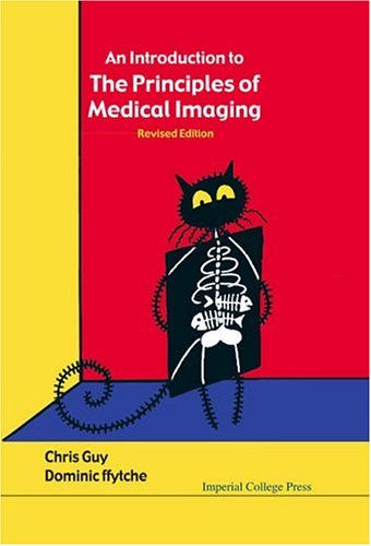An Introduction To The Principles Of Medical Imaging Rev Ed Chris Guy