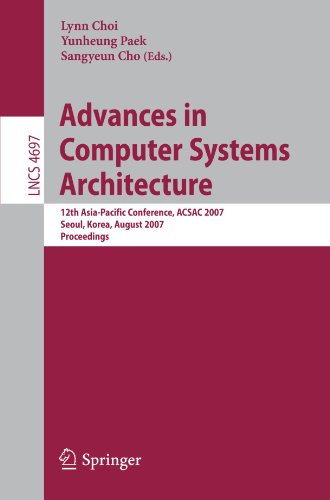 Advances In Computer Systems Architecture 12th Asiapacific Conference Acsac 2007 Seoul Korea August 2325 2007 Proceedings 1st Edition Penchung Yew Auth