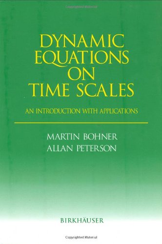 Dynamic Equations On Time Scales An Introduction With Applications 1st Edition Martin Bohner