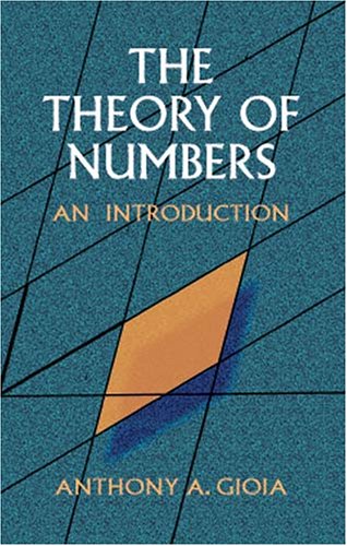 The Theory Of Numbers An Introduction Dover Ed Anthony A Gioia