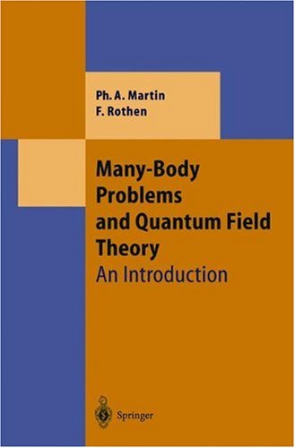 Manybody Problems And Quantum Field Theory An Introduction 1st Edition Philippe A Martin