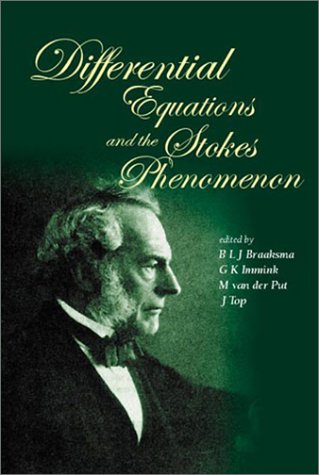 Proceedings Of The Conference On Differential Equations And The Stokes Phenomenon Groningen The Netherlands 2830 May 2001 Boele L J Braaksma