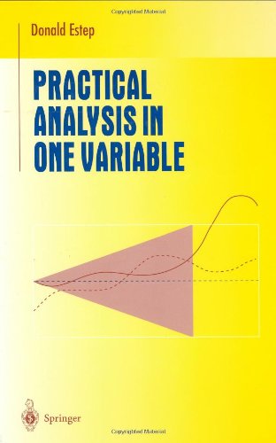 Practical Analysis In One Variable 1st Edition Donald Estep