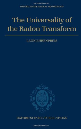 The Universality Of The Radon Transform Illustrated Edition Leon Ehrenpreis