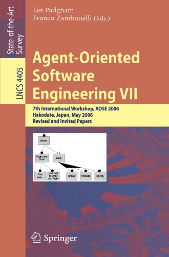 Agentoriented Software Engineering Vii 7th International Workshop Aose 2006 Hakodate Japan May 8 2006 Revised And Invited Papers 1st Edition Scott A Deloach